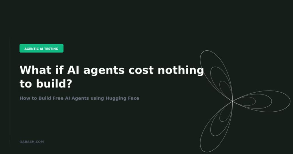 How to Build Free AI Agents using Hugging Face
