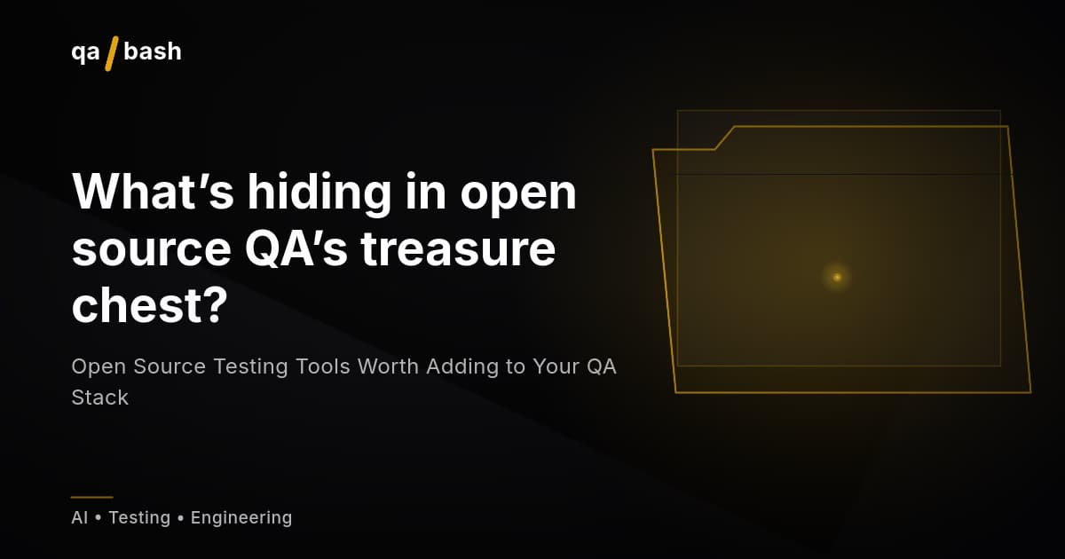 Open Source Testing Tools Worth Adding to Your QA Stack