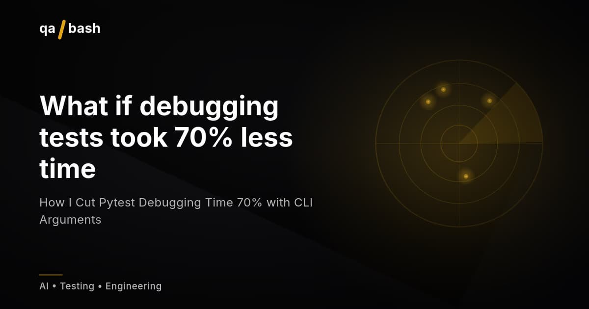 How I Cut Pytest Debugging Time 70% with CLI Arguments