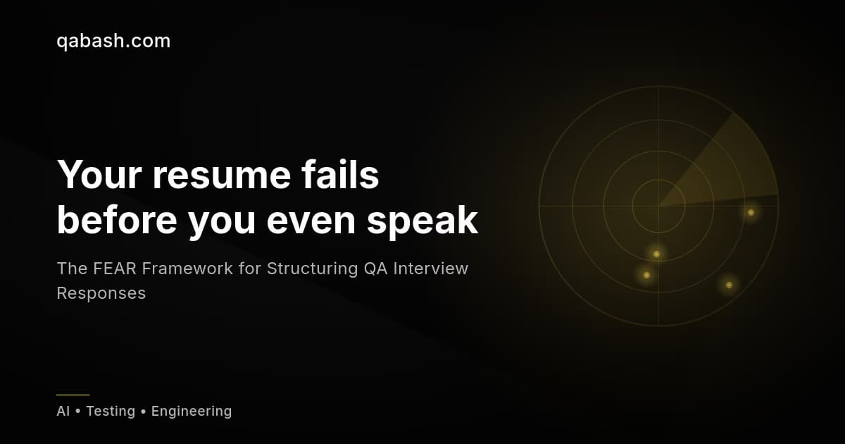 The FEAR Framework for Structuring QA Interview Responses