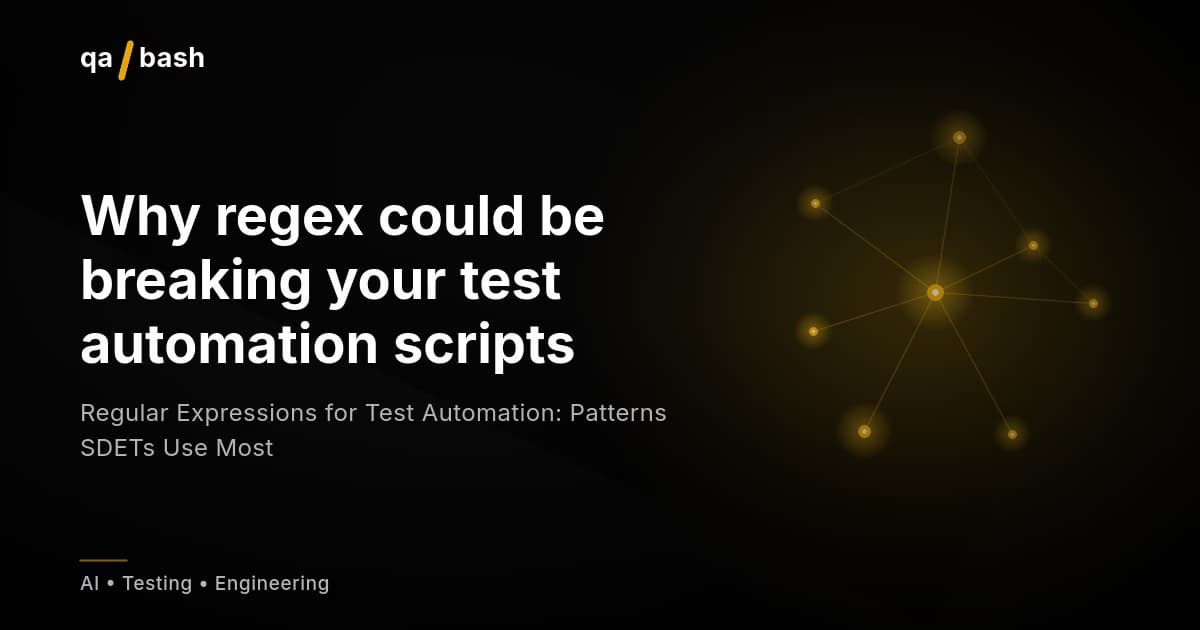Regular Expressions for Test Automation: Patterns SDETs Use Most