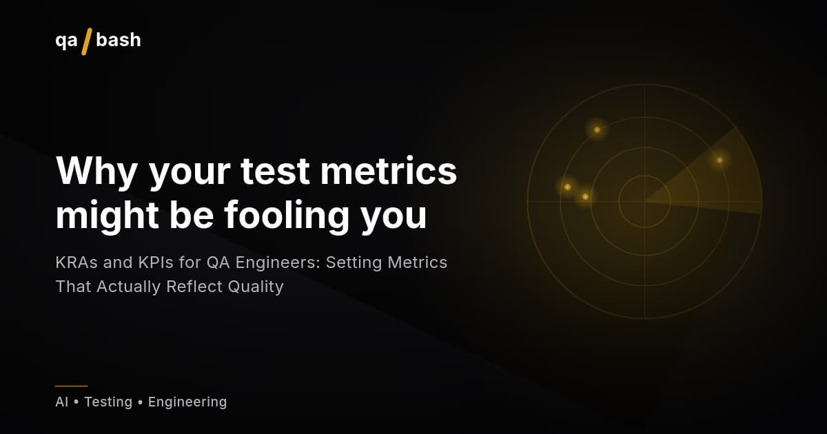 KRAs and KPIs for QA Engineers: Setting Metrics That Actually Reflect Quality