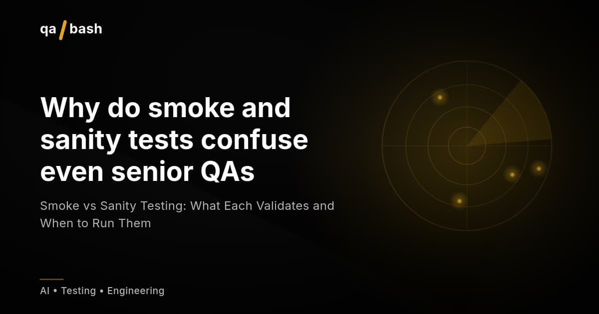 Smoke vs Sanity Testing: What Each Validates and When to Run Them